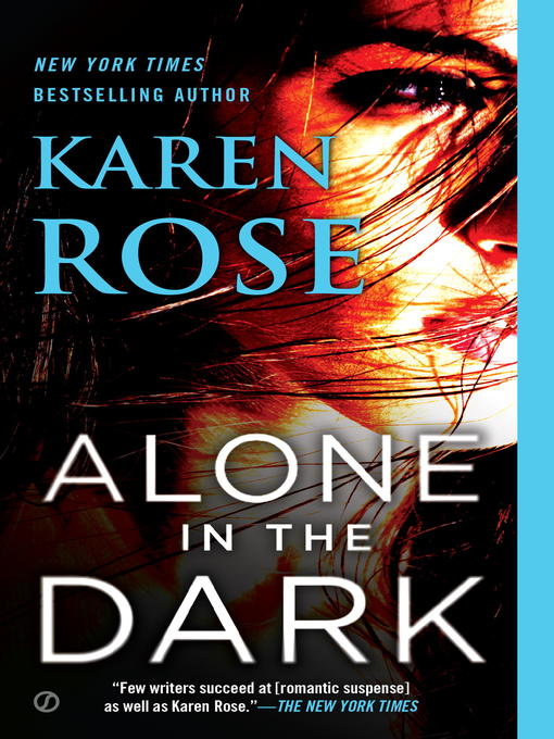 Title details for Alone in the Dark by Karen Rose - Wait list